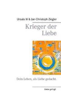 Krieger der Liebe