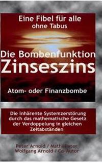 Die Bombenfunktion Zinseszins
