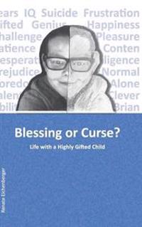 Blessing or Curse?