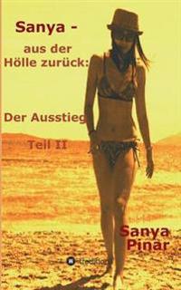 Sanya - aus der Hölle zurück