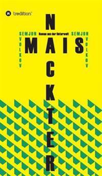 Nackter Mais