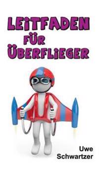 Leitfaden für Überflieger