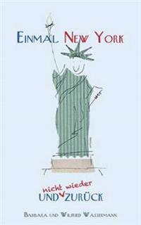 Einmal New York und (nicht wieder) zurück