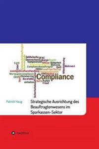 Strategische und aufbauorganisatorische Ausrichtung des Beauftragtenwesens im Sparkassen-Sektor