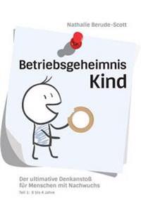 Bokomslag för "Betriebsgeheimnis Kind"