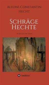 Schräge Hechte