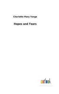 Hopes and Fears