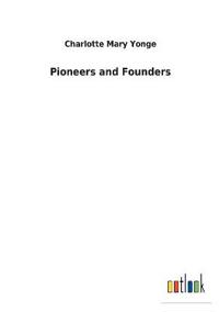 Pioneers and Founders