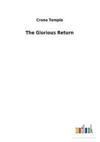 The Glorious Return
