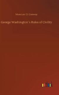 George Washington´s Rules of Civility
