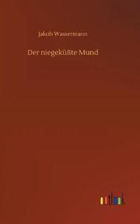 Der niegeküßte Mund