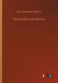 The Conflict with Slavery