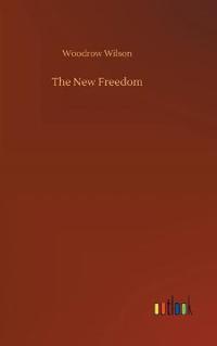 The New Freedom
