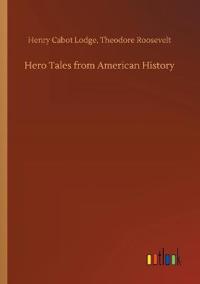 Hero Tales from American History