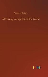 A Cruising Voyage round the World