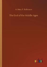 The End of the Middle Ages