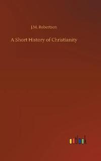 A Short History of Christianity