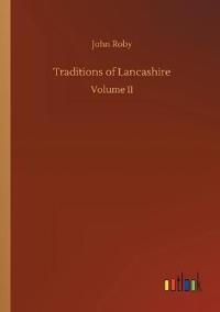 Traditions of Lancashire