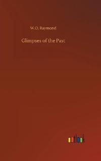 Glimpses of the Past