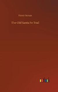 The Old Santa Fe Trail