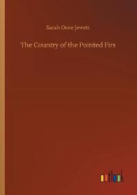 Bokomslag för "The Country of the Pointed Firs"
