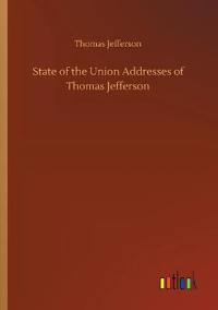 State of the Union Addresses of Thomas Jefferson