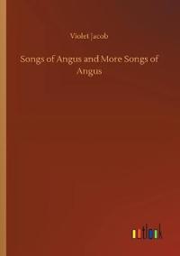 Songs of Angus and More Songs of Angus