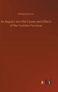 Bokomslag för "An Inquiry into the Causes and Effects of the Variolae Vaccinae"