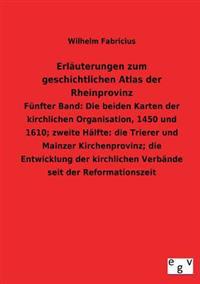 Erlauterungen Zum Geschichtlichen Atlas Der Rheinprovinz