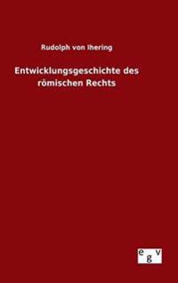 Entwicklungsgeschichte des römischen Rechts
