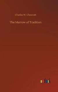 The Marrow of Tradition