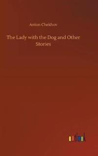 The Lady with the Dog and Other Stories