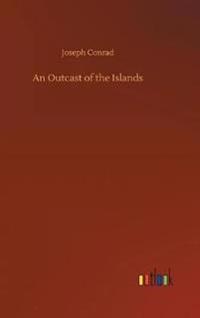 Bokomslag för "AN OUTCAST OF THE ISLANDS"