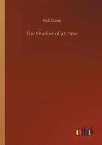 The Shadow of a Crime