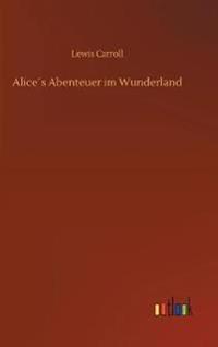 Alice´s Abenteuer im Wunderland