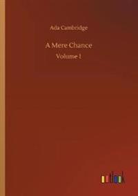 A Mere Chance