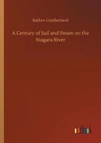 Kirjan kansi "A Century of Sail and Steam on the Niagara River"