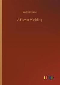 A Flower Wedding