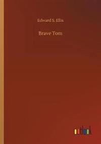 Brave Tom