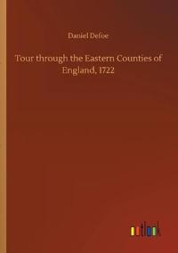 Bokomslag för "Tour Through the Eastern Counties of England, 1722"