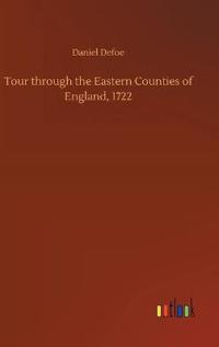 Bokomslag för "Tour Through the Eastern Counties of England, 1722"