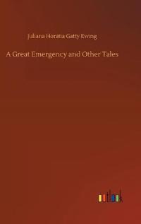 A Great Emergency and Other Tales
