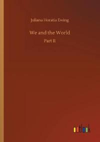 We and the World