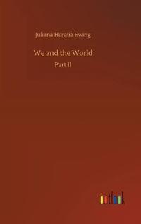 We and the World
