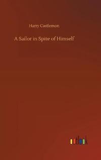 Bokomslag för "A Sailor in Spite of Himself"