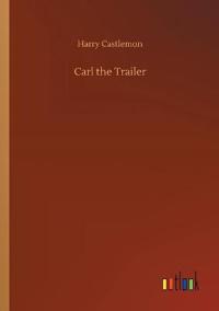 Bokomslag för "Carl the Trailer"