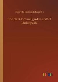 Bokomslag för "The Plant-Lore And Garden-Craft Of Shakespeare"