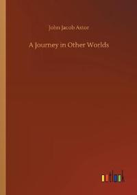 A Journey in Other Worlds