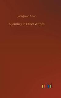 A Journey in Other Worlds