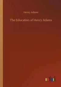 Bokomslag for "The Education Of Henry Adams"